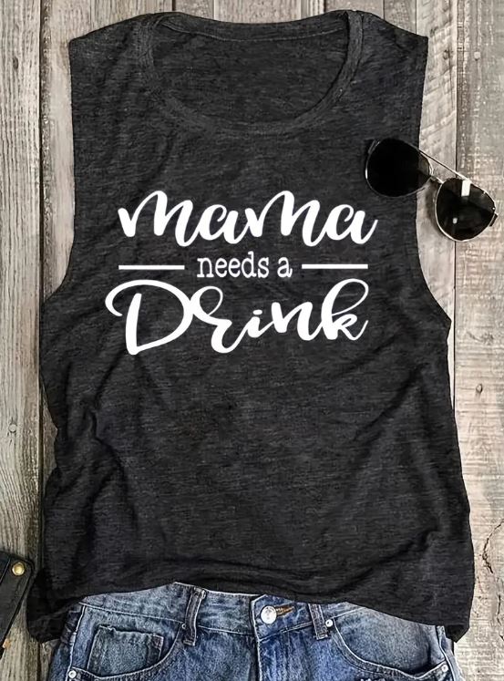 Mama Needs A drink Tank - Warm