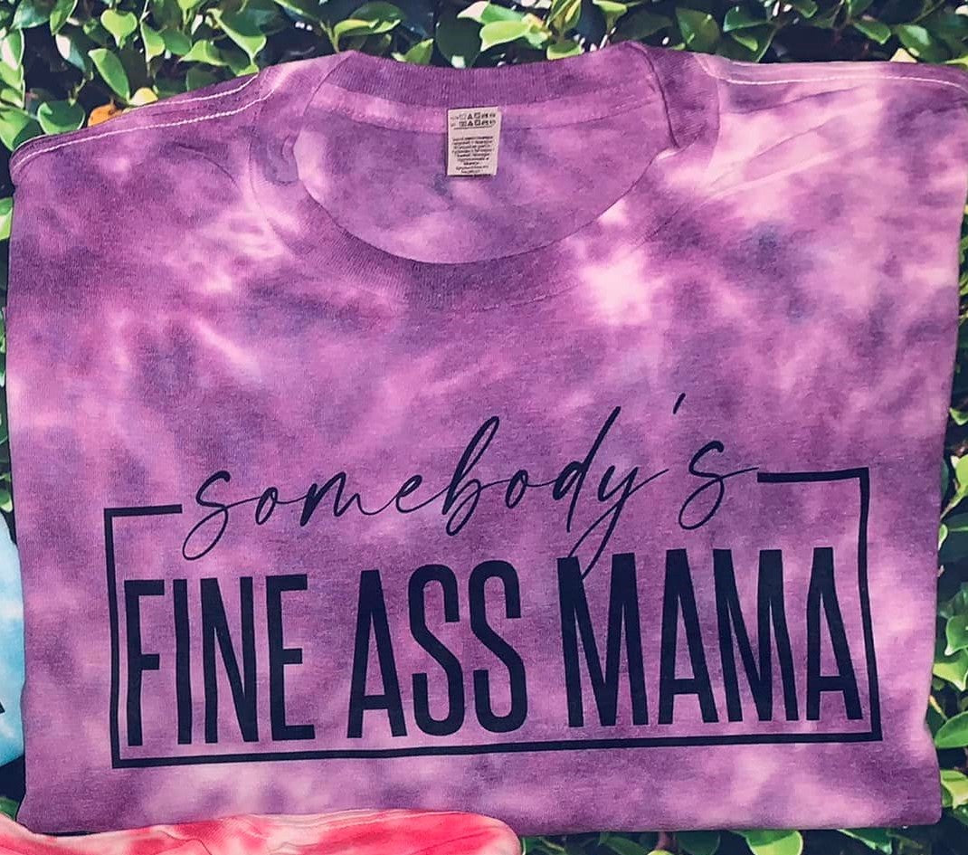 Fine A** Mama Tie-Dye Tshirt - Warm