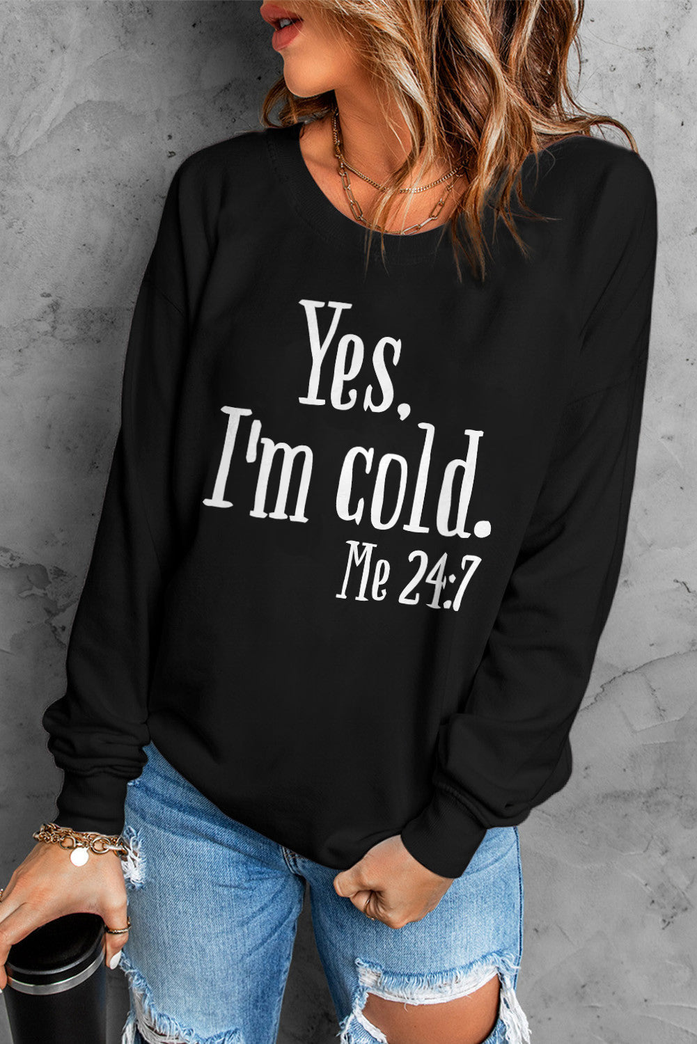 Black Yes, I'm Cold Letter Print Pullover Sweatshirt - Cool